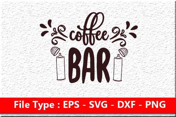 Coffee Svg Design, Coffee Bar