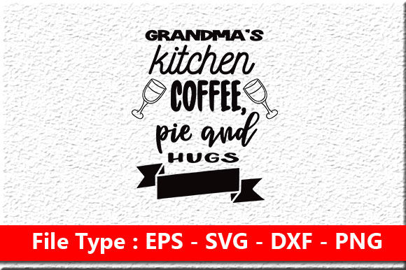 Coffee Svg Design, Grandma’s Kitchen