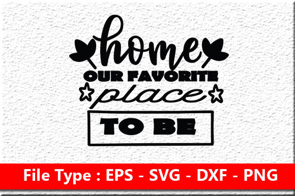 Doormat Svg Design: Home Our Favorite Place