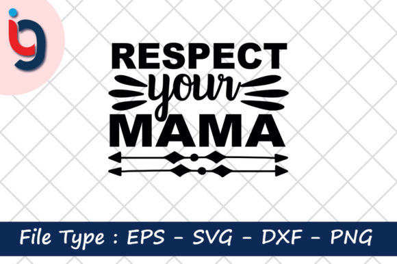 Earth Day Svg Design, Respect Your Mama