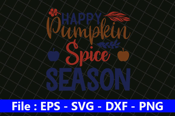 Fall Svg Design, Happy Pumpkin Spice