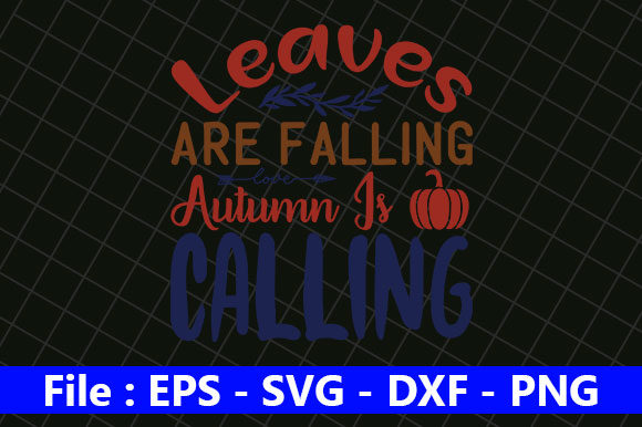 Fall Svg Design, Leaves Are Falling