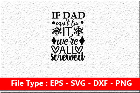 Father’s Day Svg Design: “If Dad Can’t Fix It” – Real-World Evaluation