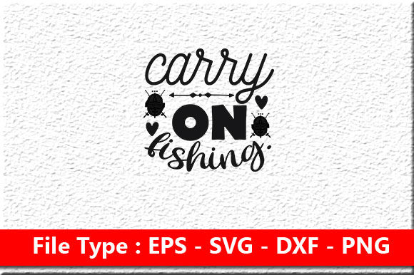 Fishing Svg Design, Carry on Fishing: A Practical Review for Real Projects