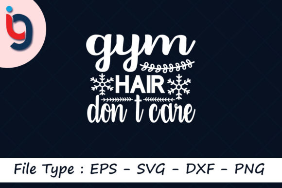 Gym Quotes Svg Design, Gym Hair Don’t Care Review for Real Projects